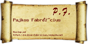 Pajkos Fabrícius névjegykártya